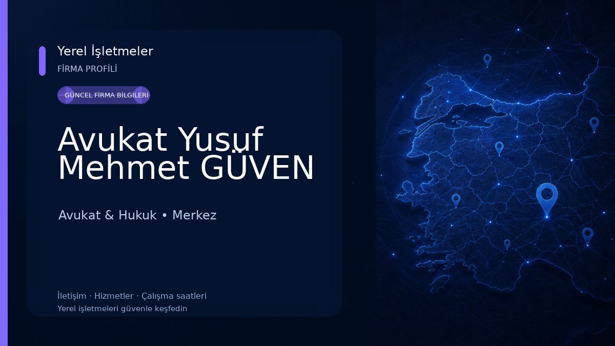 Avukat Yusuf Mehmet GÜVEN Avukat & Hukuk