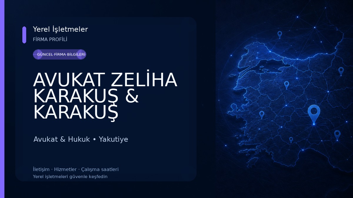 AVUKAT ZELİHA KARAKUŞ & KARAKUŞ HUKUK VE DANIŞMANLIK