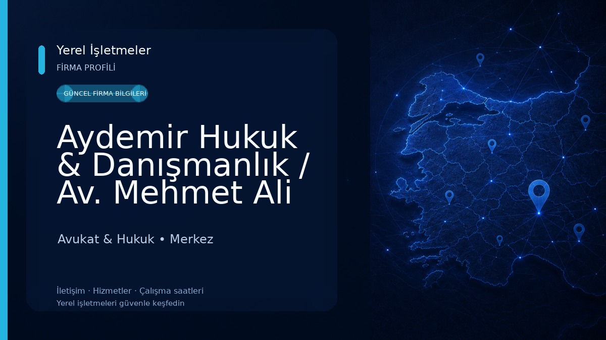 Aydemir Hukuk & Danışmanlık / Av. Mehmet Ali AYDEMİR