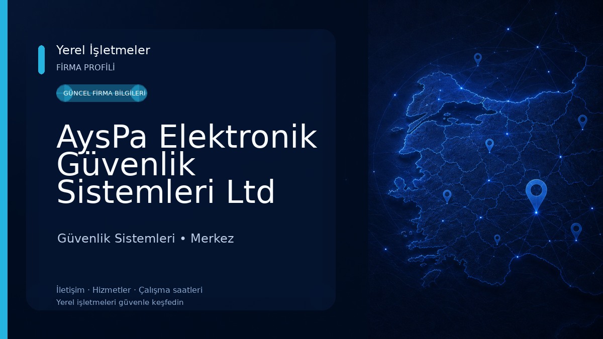 AysPa Elektronik Güvenlik Sistemleri Ltd Şti. Güvenlik Sistemleri
