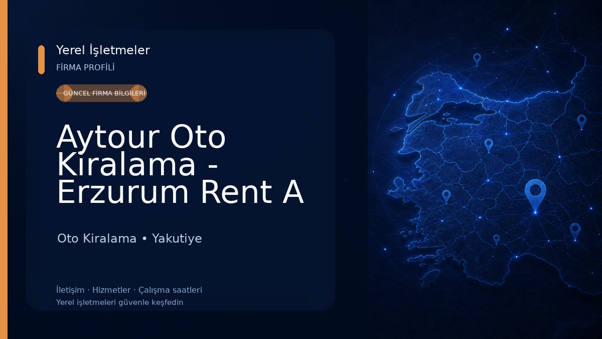 Aytour Oto Kiralama - Erzurum Rent A Car Oto Kiralama