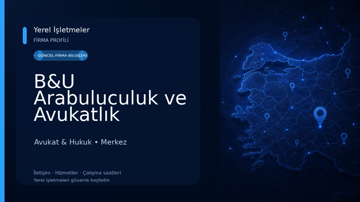 B&U Arabuluculuk ve Avukatlık Bürosu Avukat & Hukuk