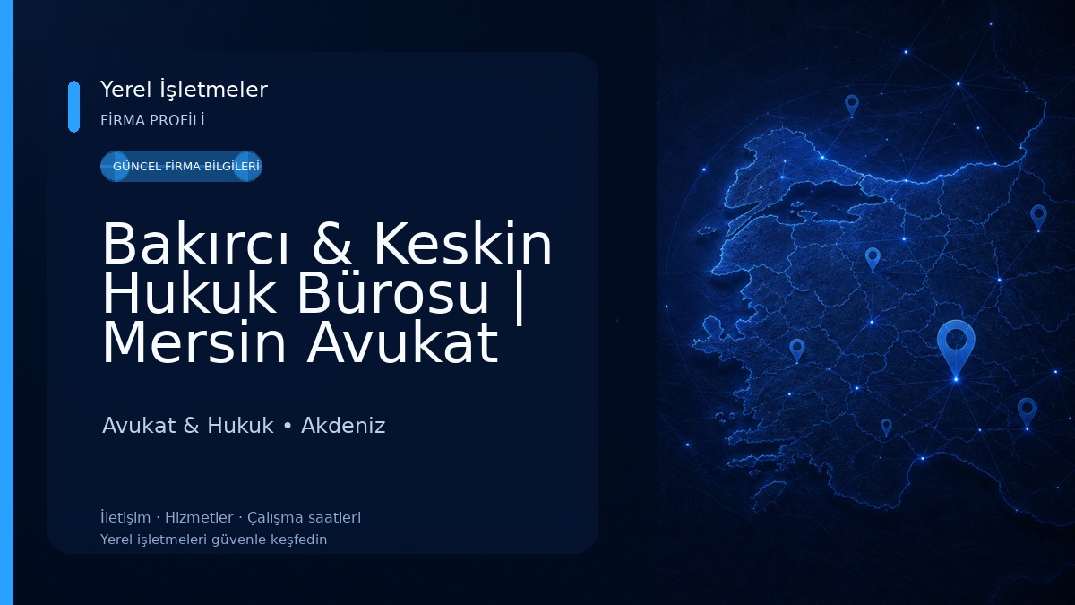 Bakırcı & Keskin Hukuk Bürosu | Mersin Avukat Avukat & Hukuk