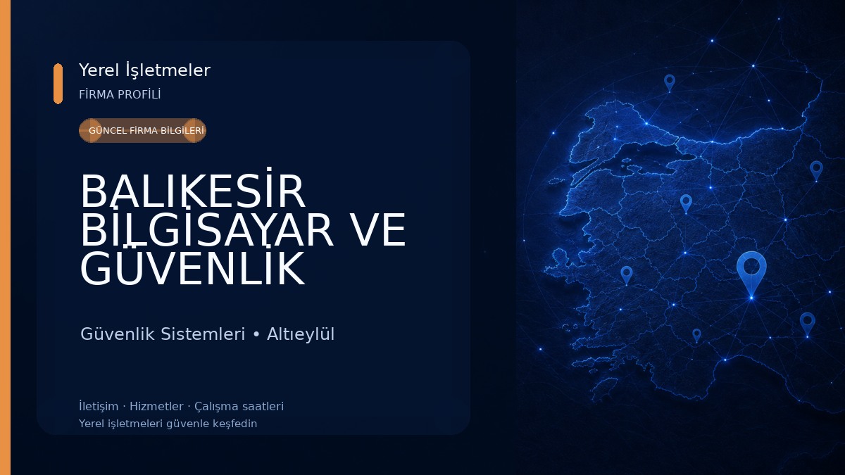 BALIKESİR BİLGİSAYAR VE GÜVENLİK SİSTEMLERİ 