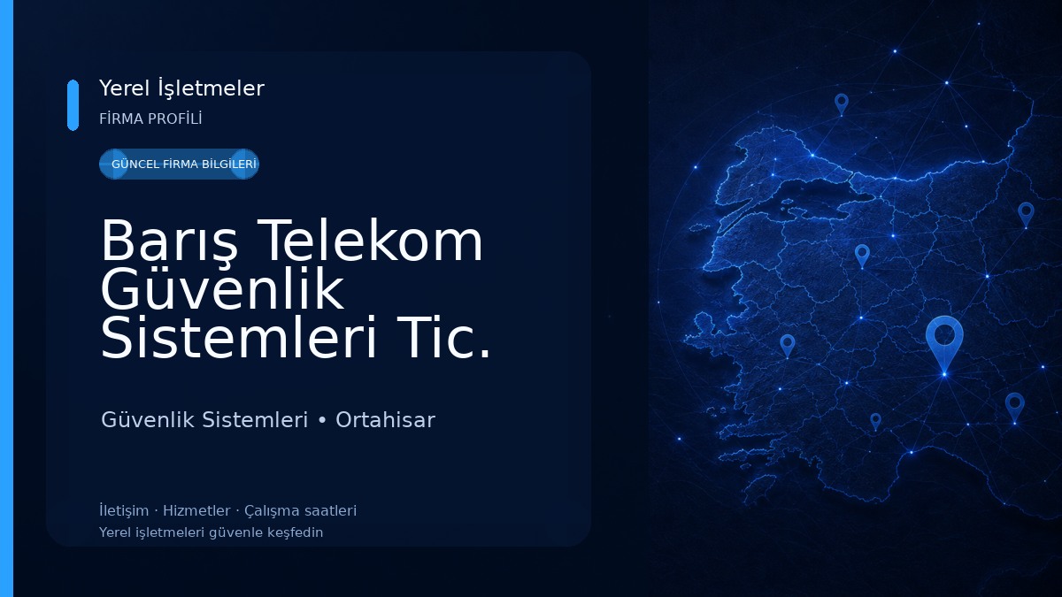 Barış Telekom Güvenlik Sistemleri Tic. Ltd. Şti. 
