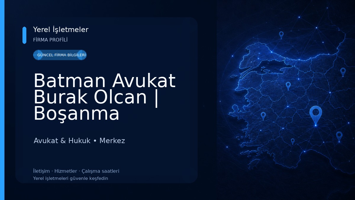 Batman Avukat Burak Olcan | Boşanma Avukatı - İş Avukatı -Ceza Avukatı- İcra