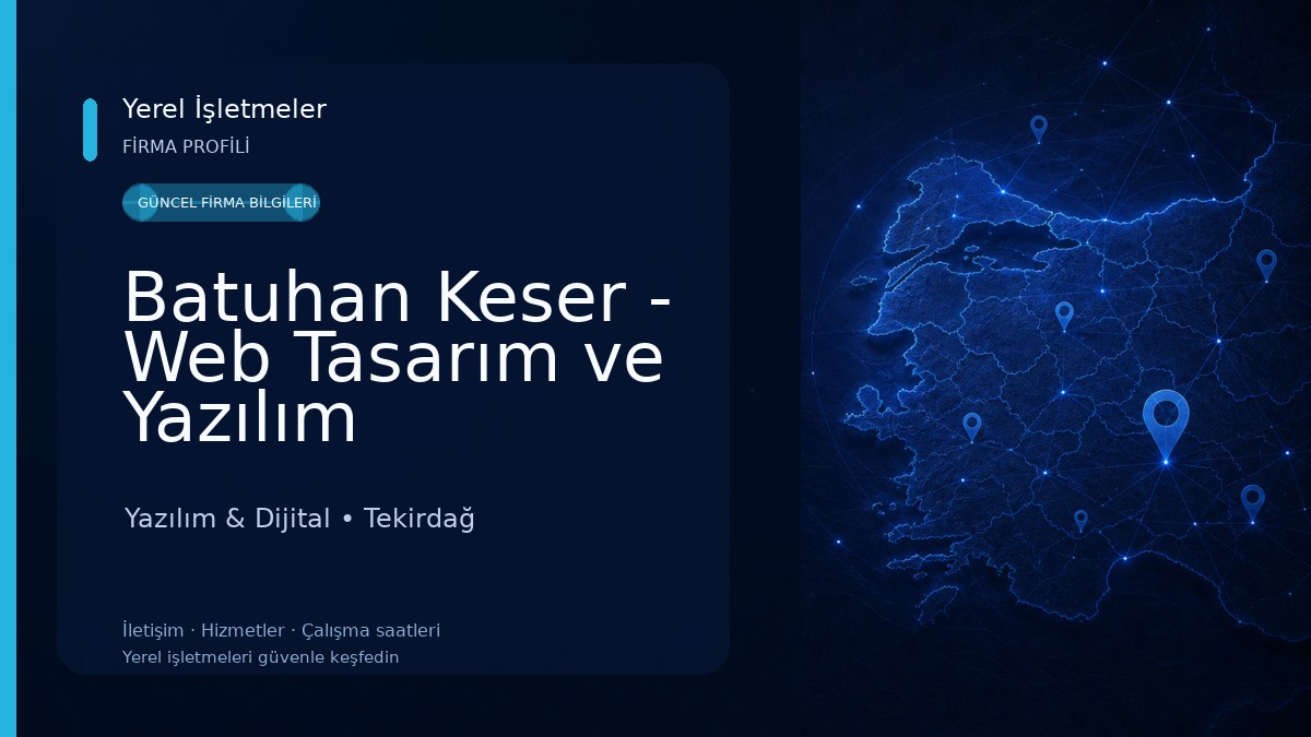 Batuhan Keser - Web Tasarım ve Yazılım Hizmetleri 