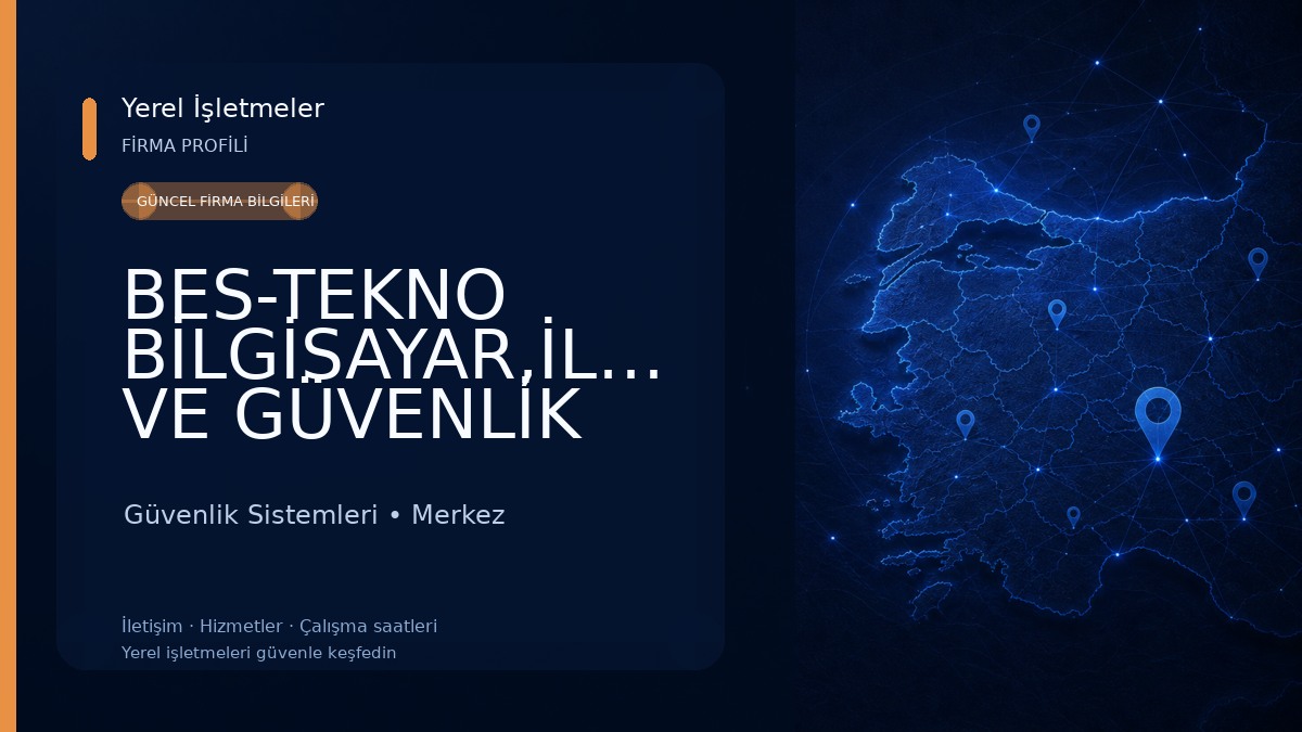 BES-TEKNO BİLGİSAYAR,İLETİŞİM VE GÜVENLİK SİSTEMLERİ (TEKNOTIME) Güvenlik Sistemleri