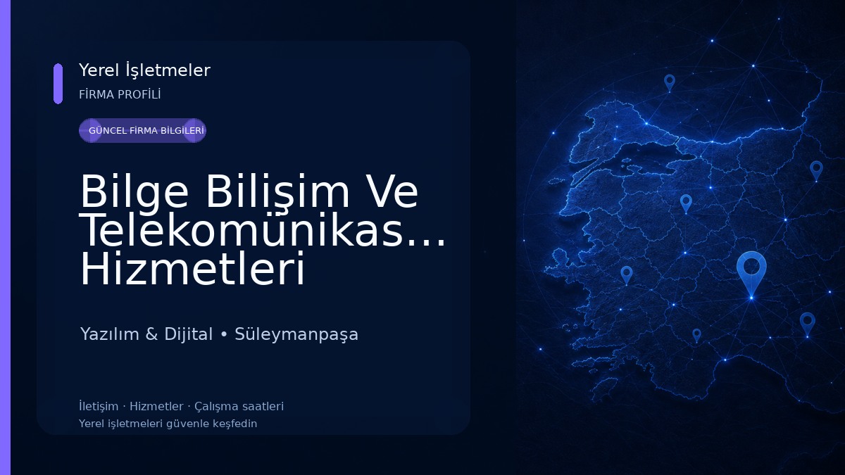 Bilge Bilişim Ve Telekomünikasyon Hizmetleri Yazılım & Dijital