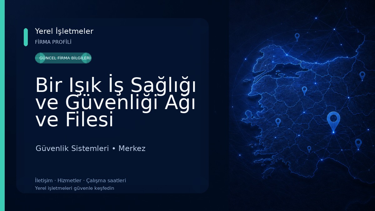 Bir Işık İş Sağlığı ve Güvenliği Ağı ve Filesi Güvenlik Sistemleri