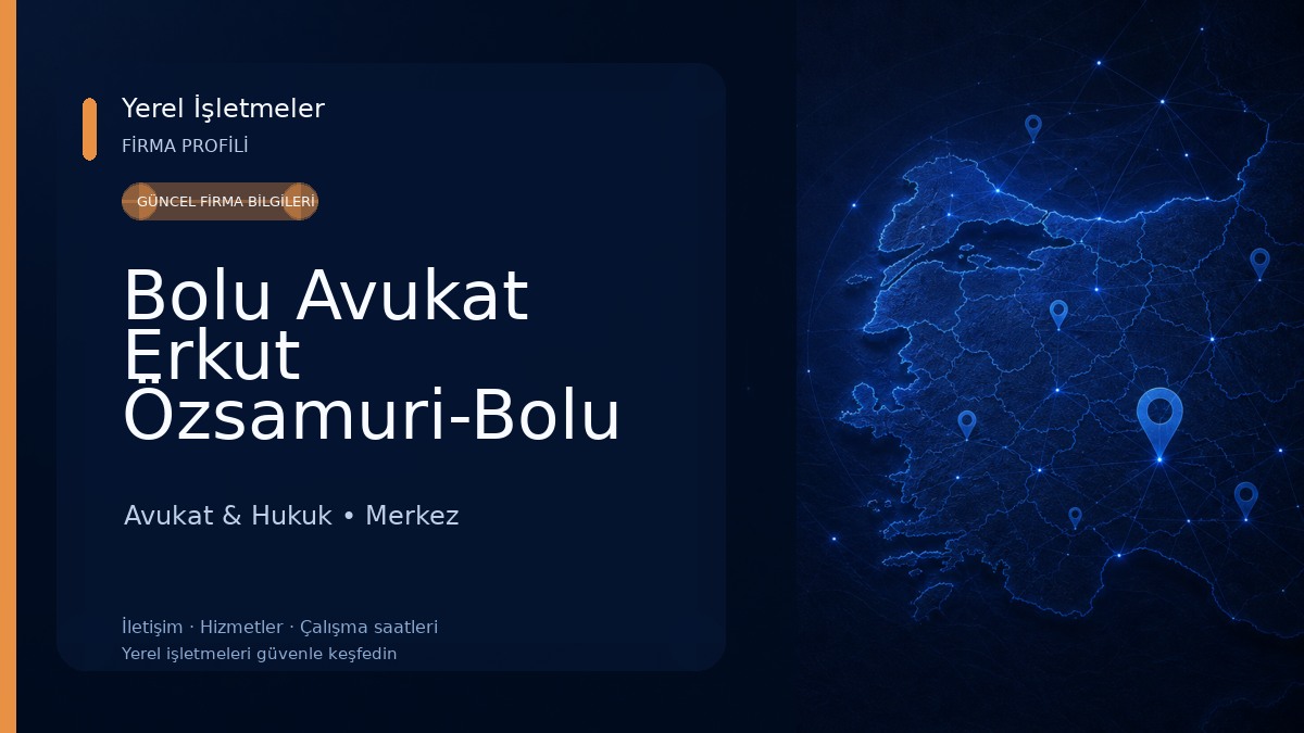 Bolu Avukat Erkut Özsamuri-Bolu Boşanma Avukatı,Ceza Avukatı,Nafaka Avukatı,İş Avukatı,Kira Avukatı,İcra Avukatı,Tapu Avukatı