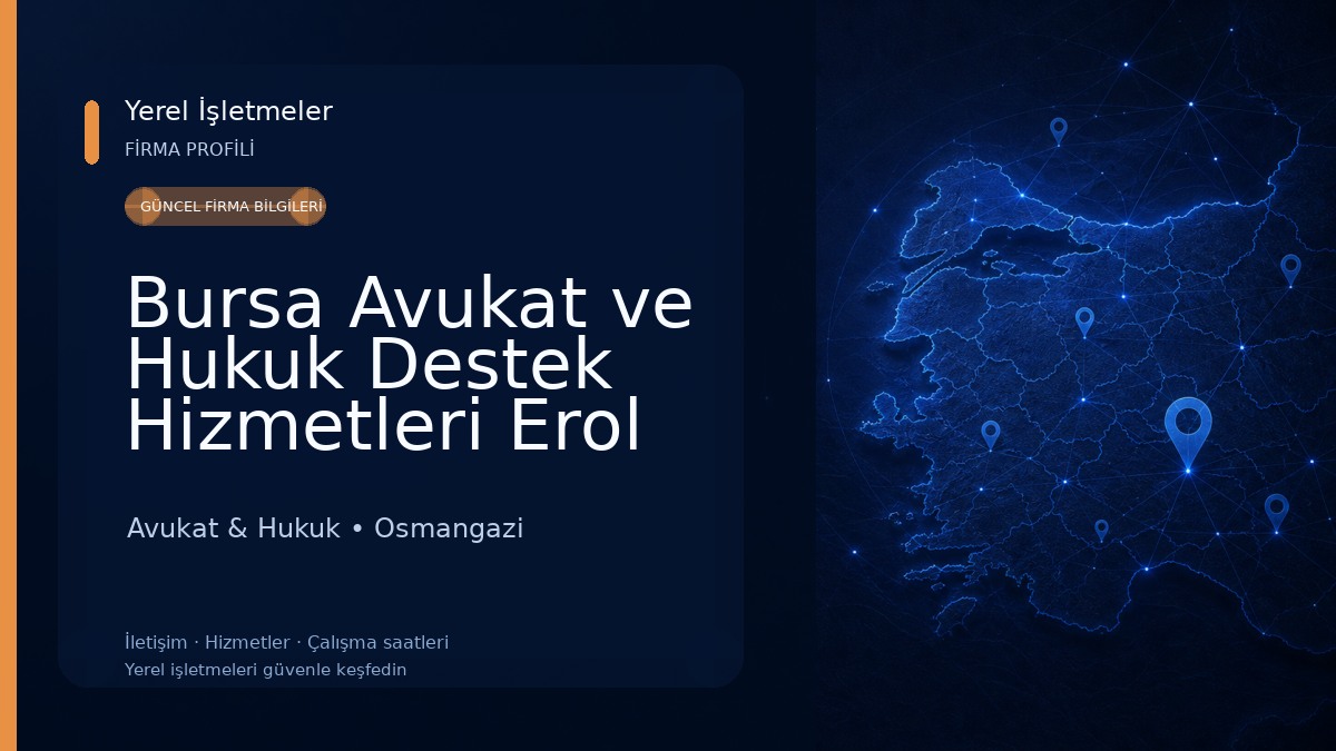 Bursa Avukat ve Hukuk Destek Hizmetleri Erol Hukuk Bürosu 