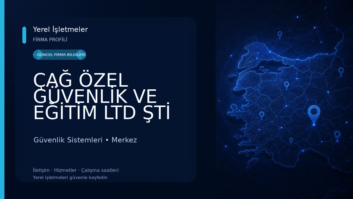 ÇAĞ ÖZEL GÜVENLİK VE EĞİTİM LTD ŞTİ