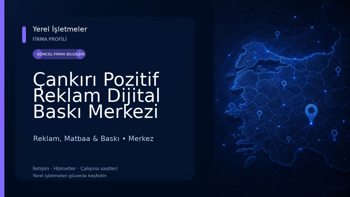 Çankırı Pozitif Reklam Dijital Baskı Merkezi Reklam, Matbaa & Baskı