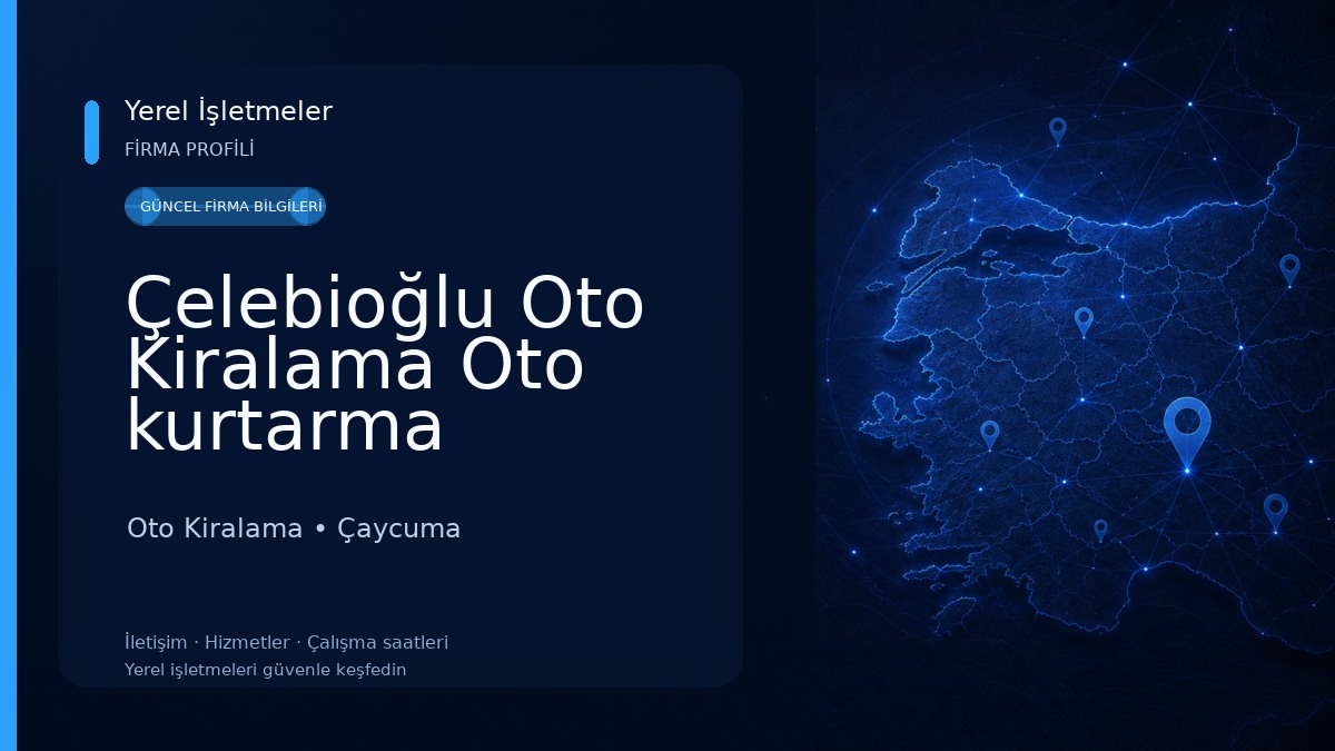 Çelebioğlu Oto Kiralama Oto kurtarma ÇAYCUMA Oto Kiralama