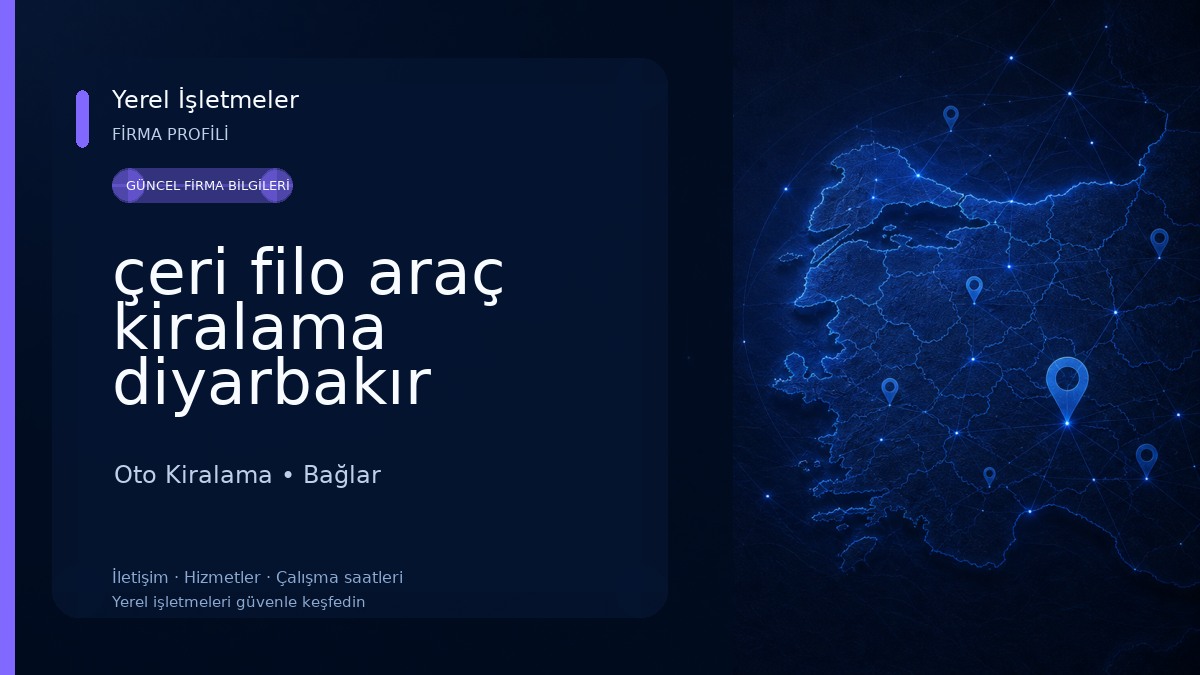 çeri filo araç kiralama diyarbakır havalimanı Oto Kiralama