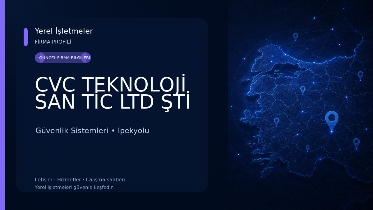 CVC TEKNOLOJİ SAN TİC LTD ŞTİ