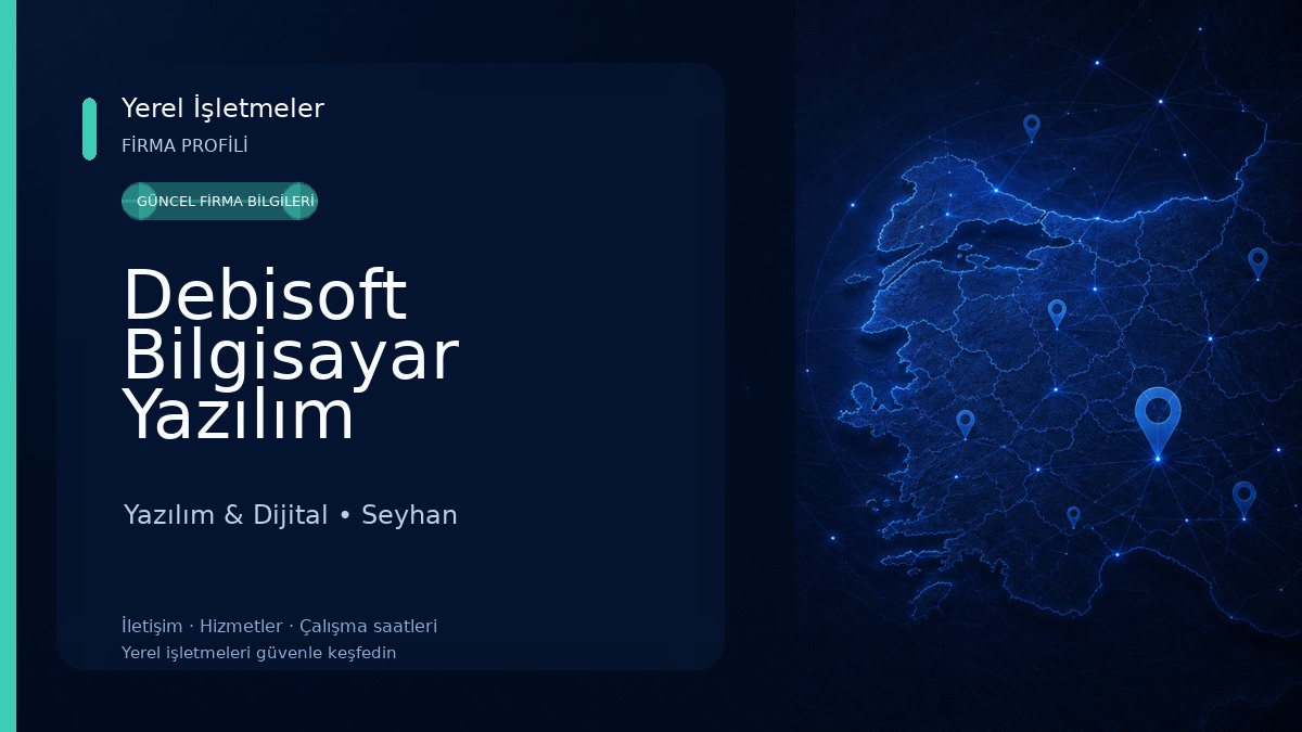 Debisoft Bilgisayar Yazılım Danışmanlık Ar-Ge Ltd. Şti. Yazılım & Dijital
