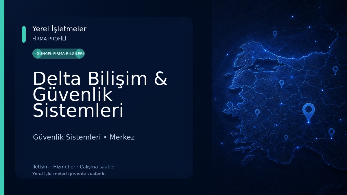 Delta Bilişim & Güvenlik Sistemleri Güvenlik Sistemleri