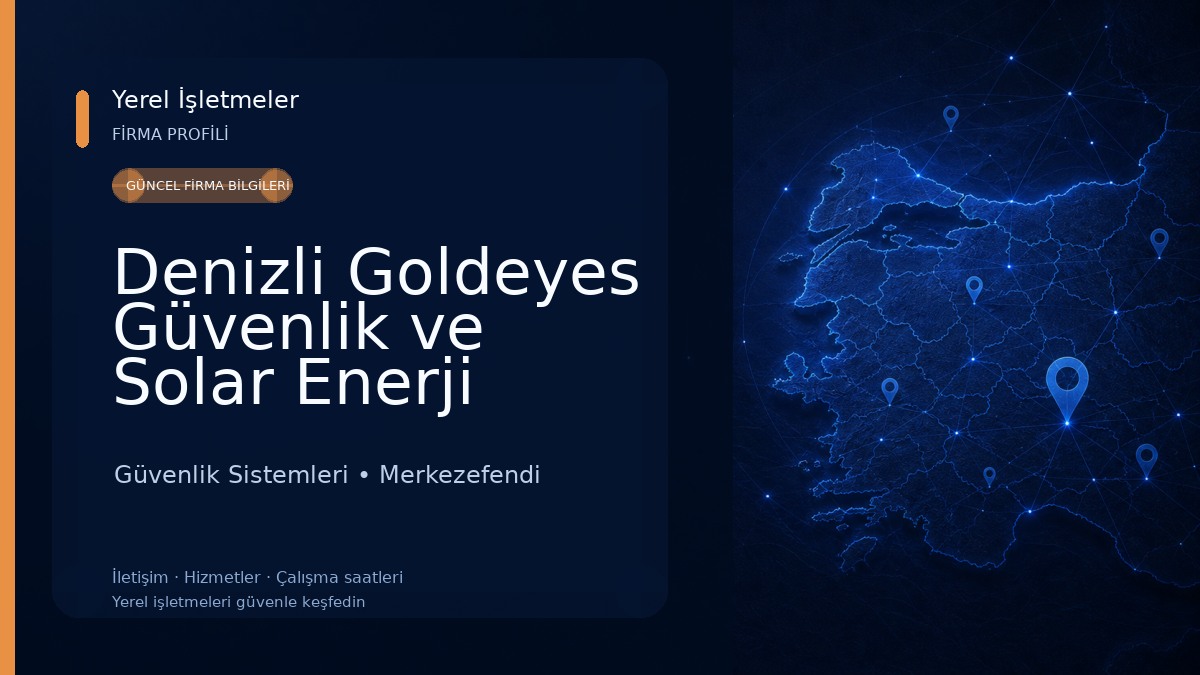 Denizli Goldeyes Güvenlik ve Solar Enerji Sistemleri