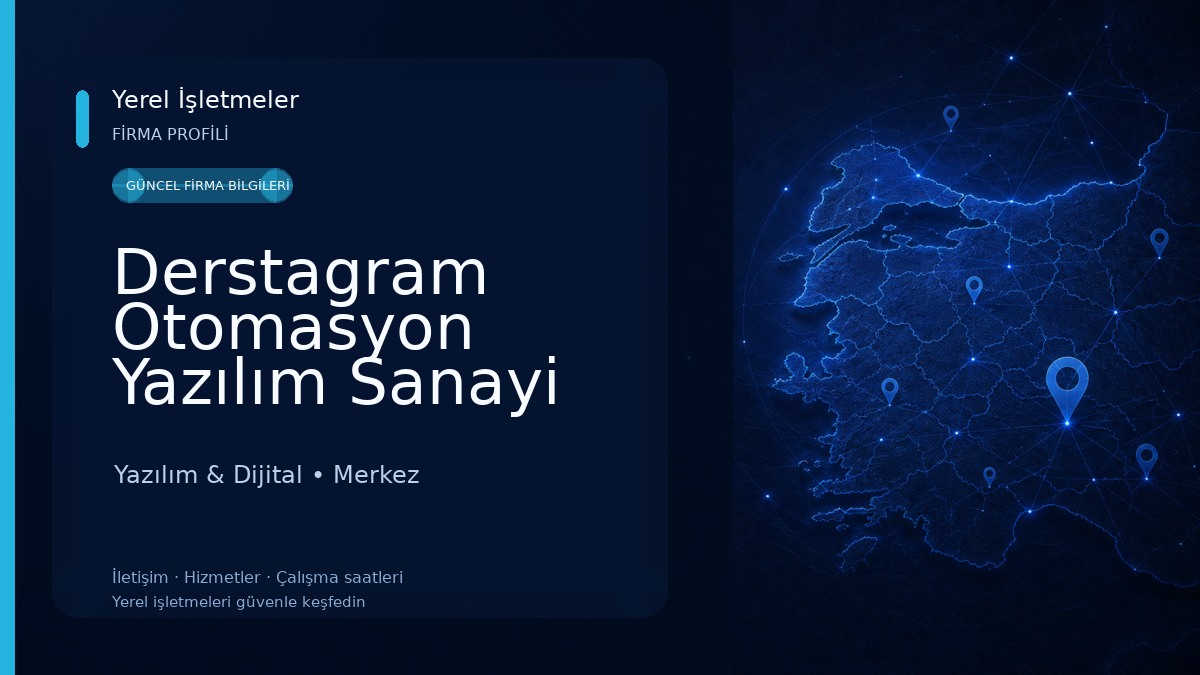 Derstagram Otomasyon Yazılım Sanayi ve Tic. Ltd. Şti 