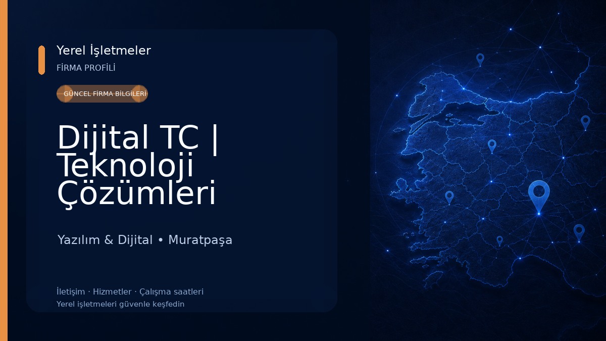 Dijital TC | Teknoloji Çözümleri Yazılım & Dijital