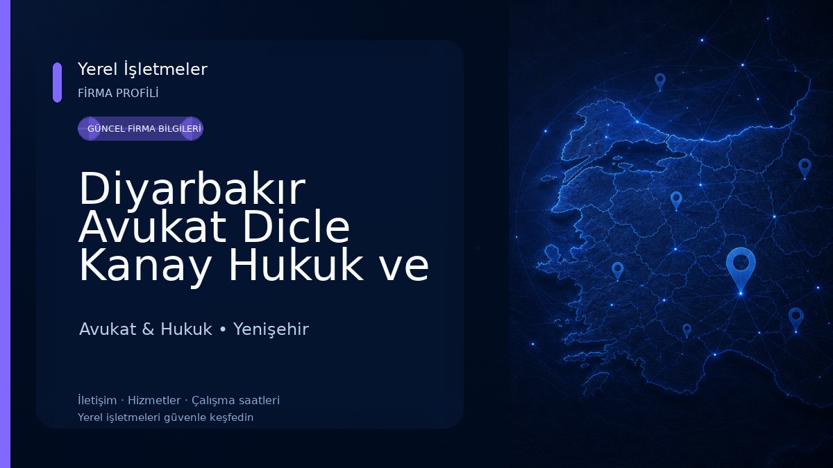 Diyarbakır Avukat Dicle Kanay Hukuk ve Danışmanlık Ofisi - Boşanma Avukatı - Gayrimenkul Avukatı - İş Hukuku Avukatı Avukat & Hukuk
