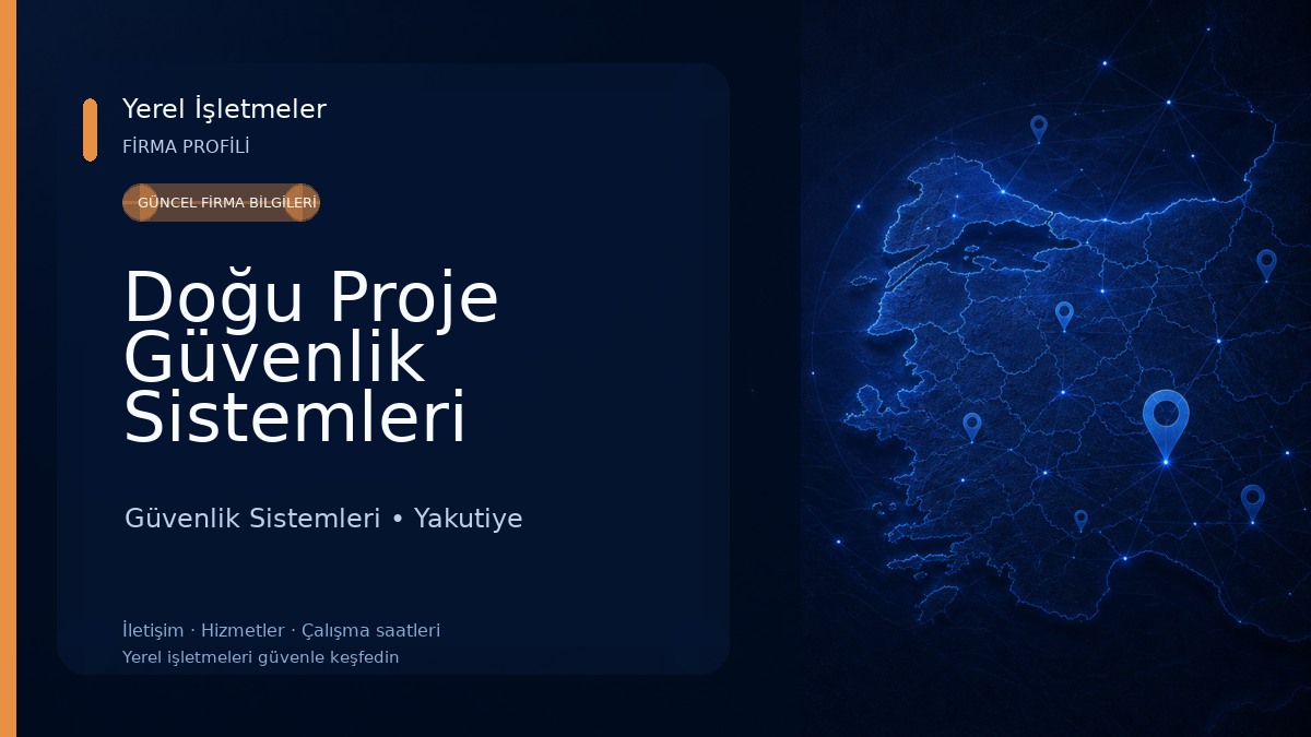 Doğu Proje Güvenlik Sistemleri Bilişim ve Teknolojileri Ltd.Şti