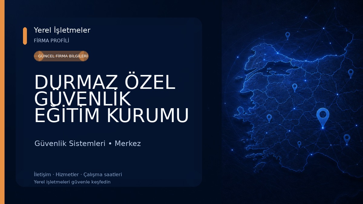 DURMAZ ÖZEL GÜVENLİK EĞİTİM KURUMU Güvenlik Sistemleri