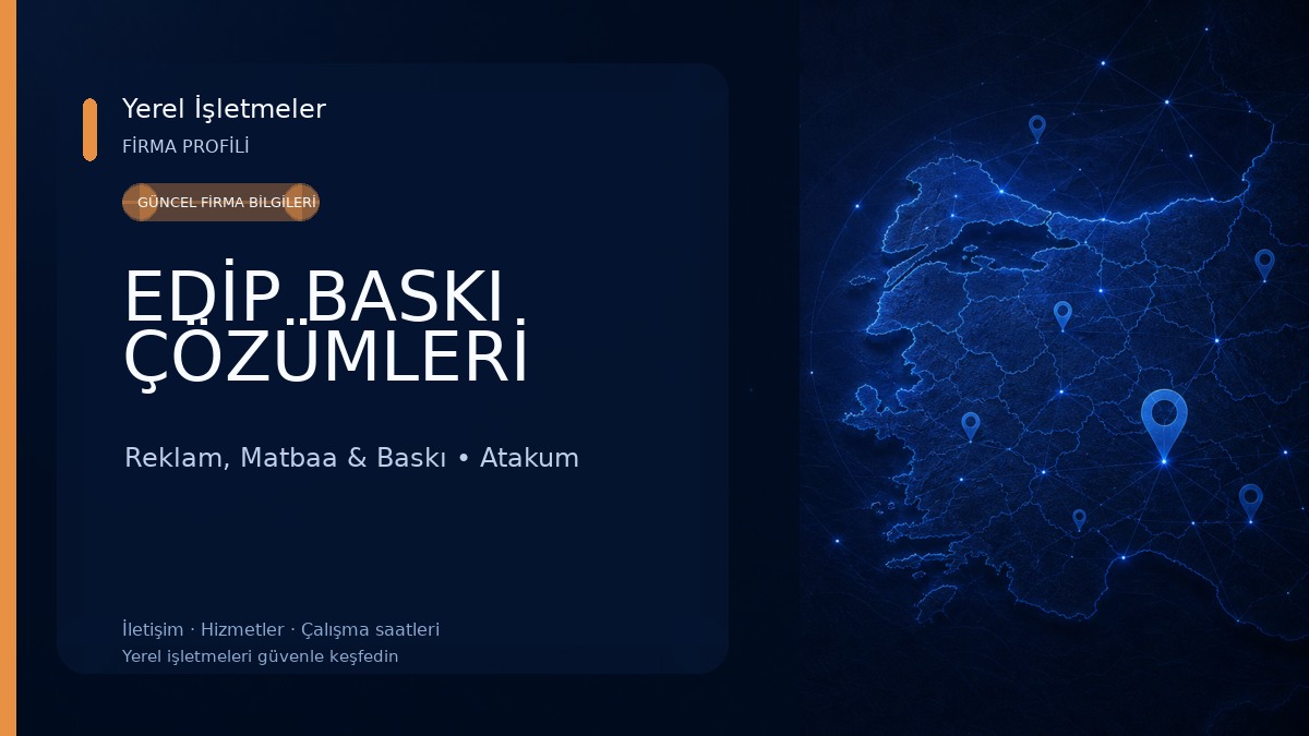 EDİP BASKI ÇÖZÜMLERİ Reklam, Matbaa & Baskı