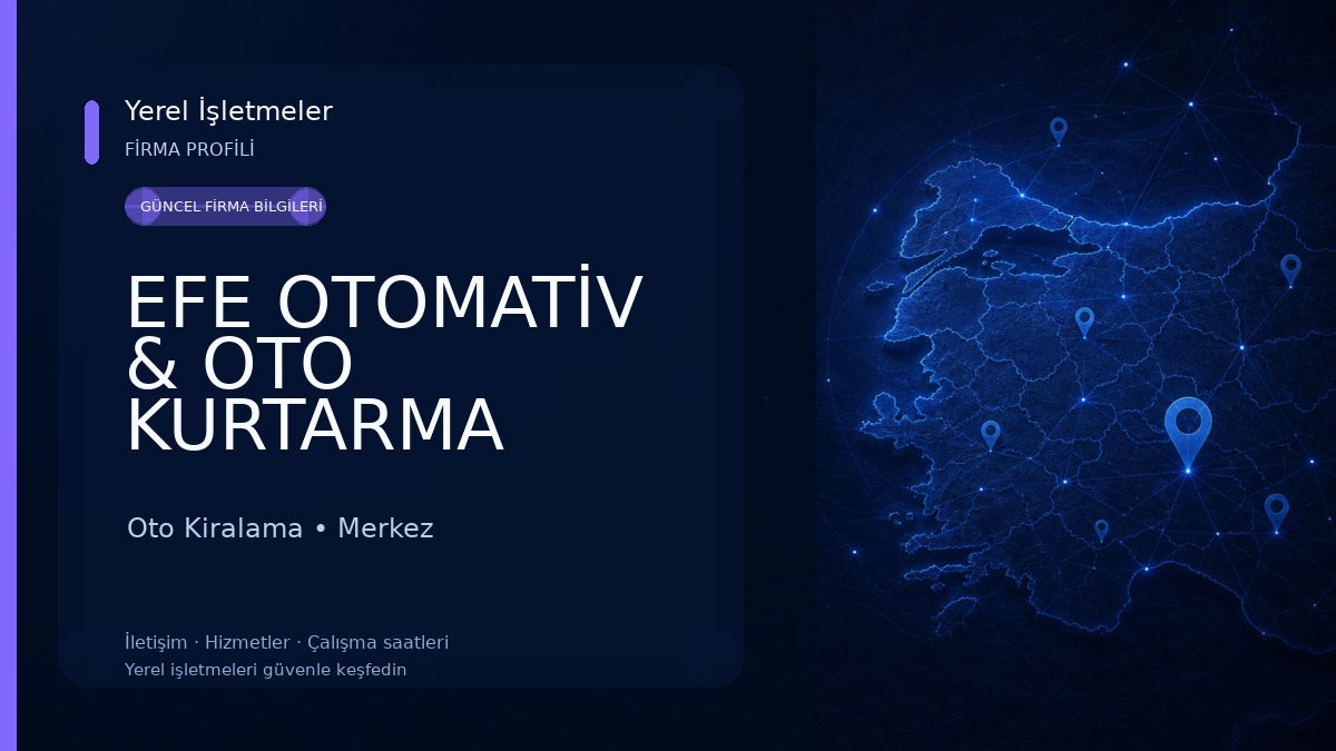 EFE OTOMATİV & OTO KURTARMA Oto Kiralama