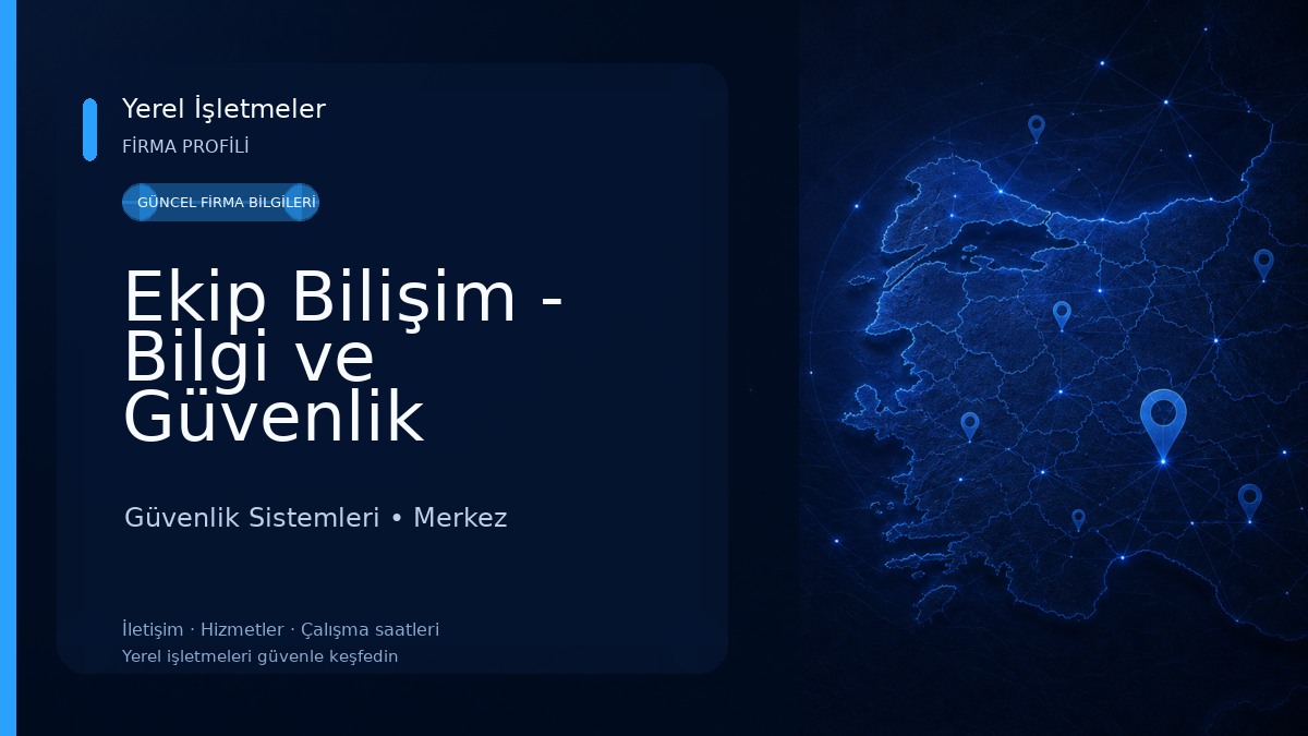Ekip Bilişim - Bilgi ve Güvenlik Teknolojileri Güvenlik Sistemleri