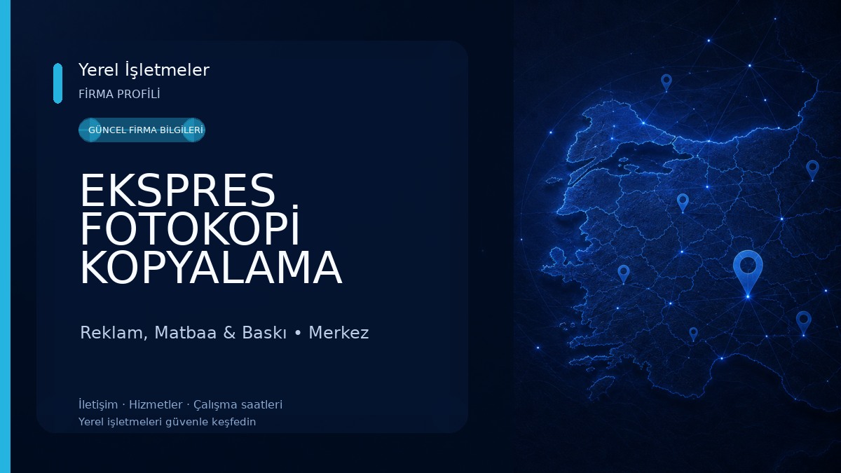 EKSPRES FOTOKOPİ KOPYALAMA MERKEZİ