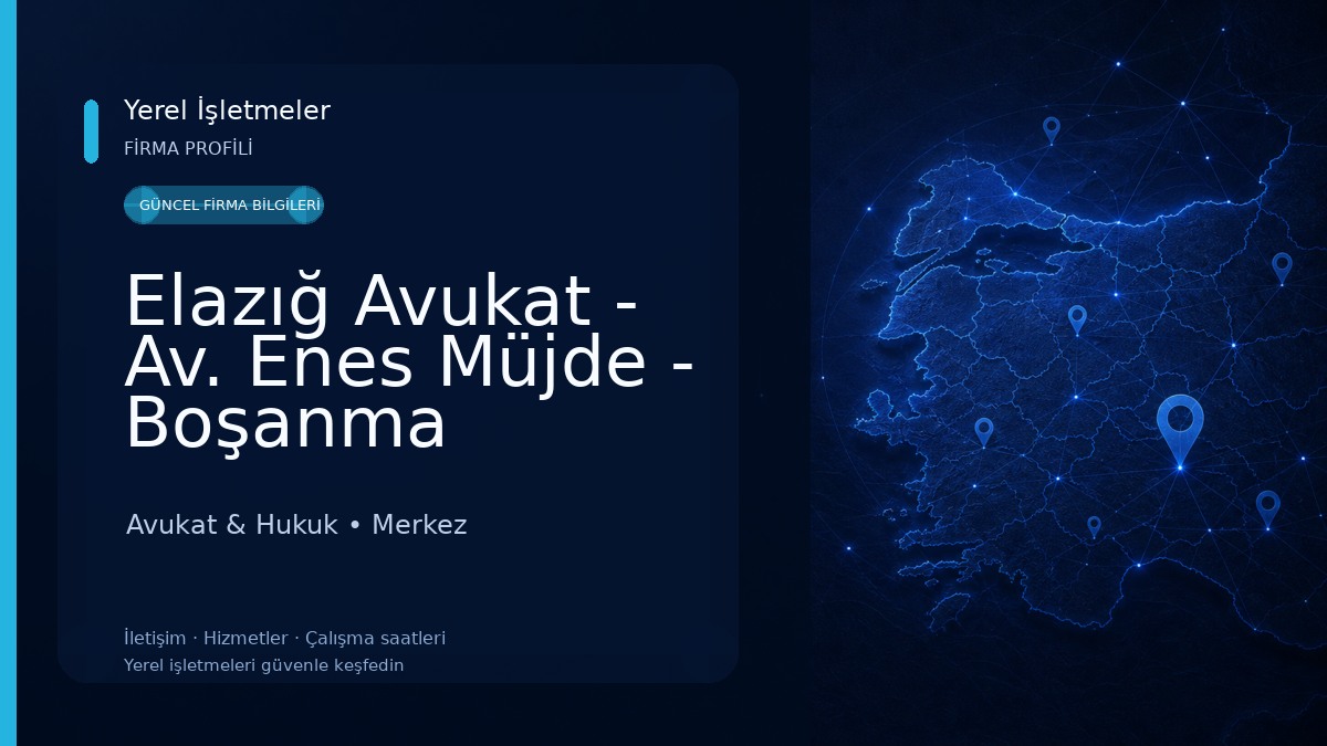 Elazığ Avukat - Av. Enes Müjde - Boşanma Avukatı - İş Avukatı - Miras Avukatı - Tazminat Avukatı - Ceza Avukatı Avukat & Hukuk