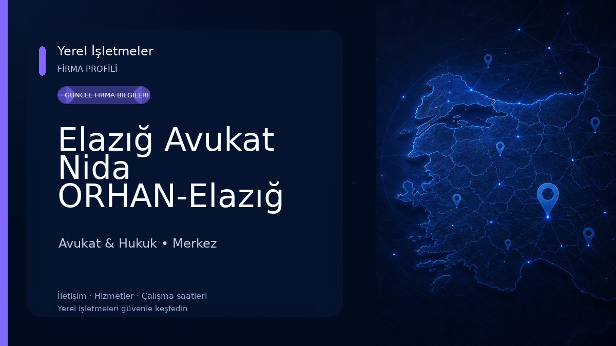 Elazığ Avukat Nida ORHAN-Elazığ Boşanma Avukatı-İş Avukatı-Kira Avukatı-Miras Avukatı-Tazminat Avukatı Avukat & Hukuk