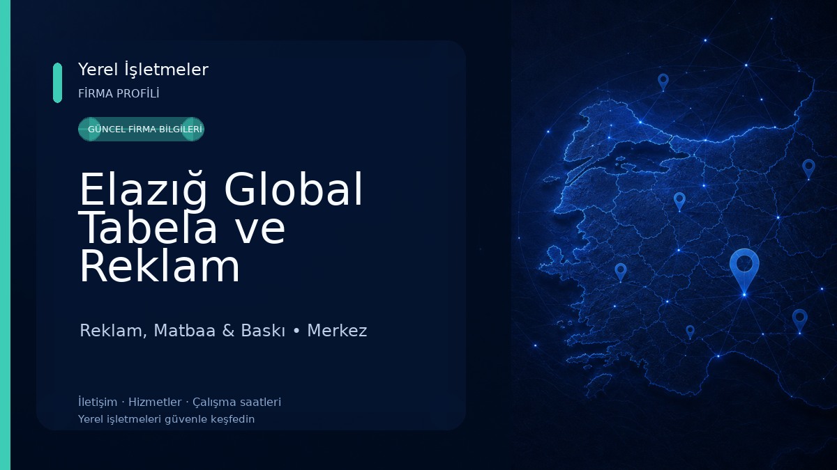 Elazığ Global Tabela ve Reklam