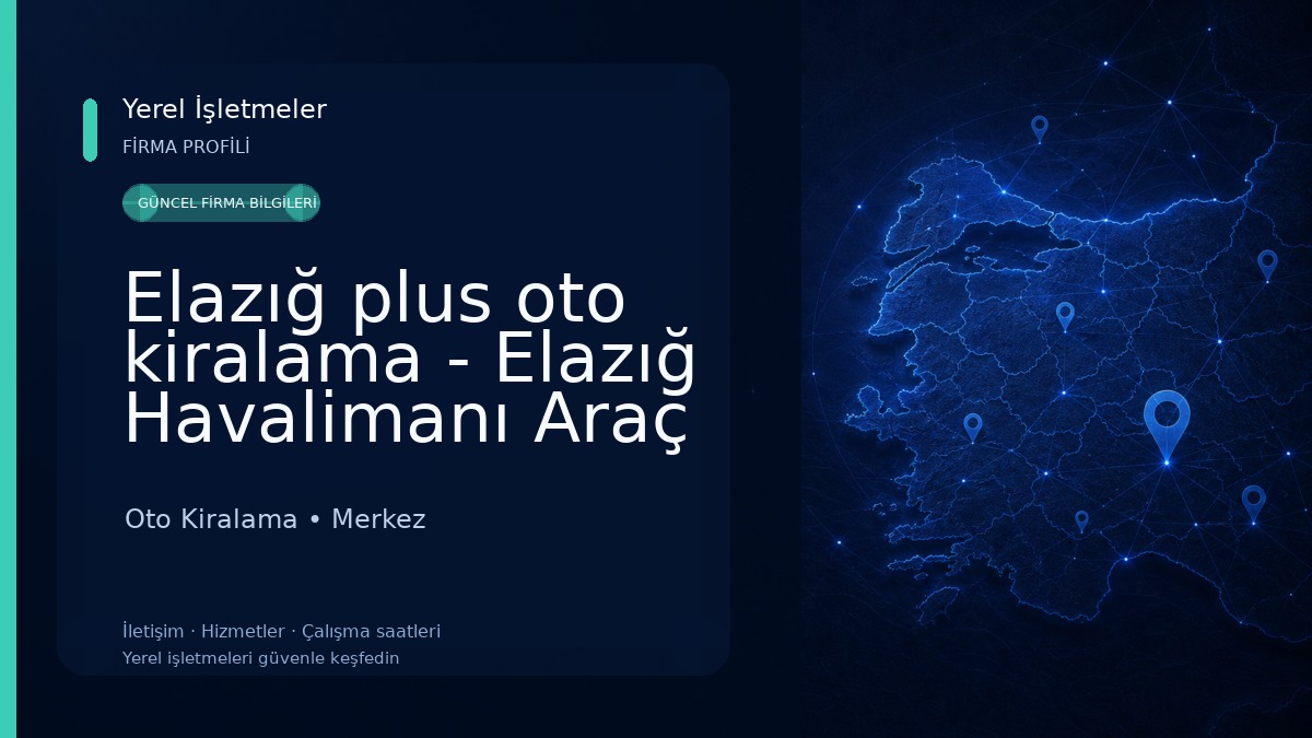 Elazığ plus oto kiralama - Elazığ Havalimanı Araç Kiralama