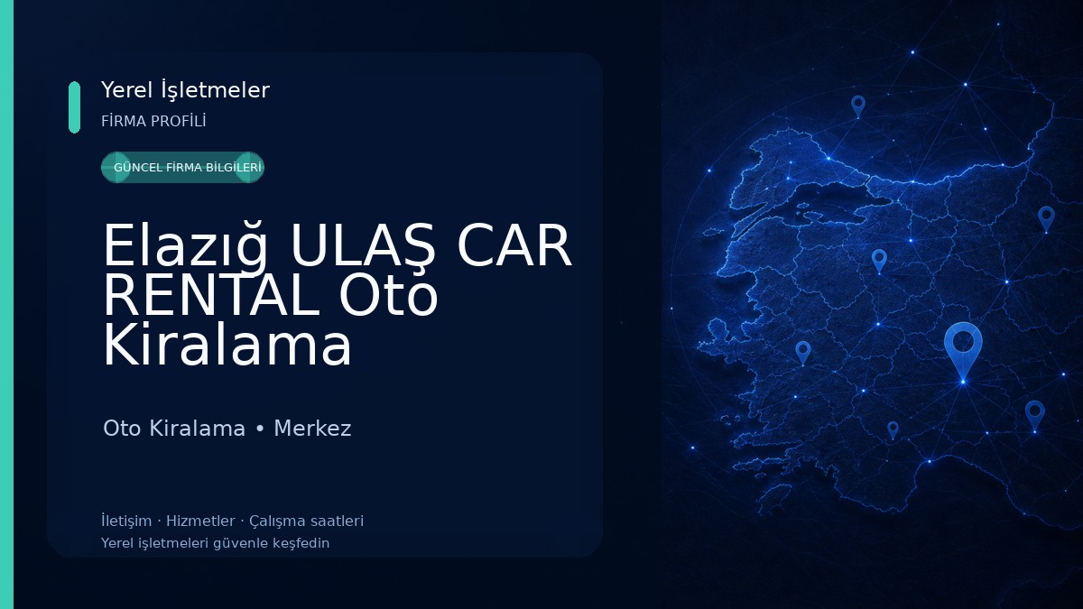 Elazığ ULAŞ CAR RENTAL Oto Kiralama Oto Kiralama