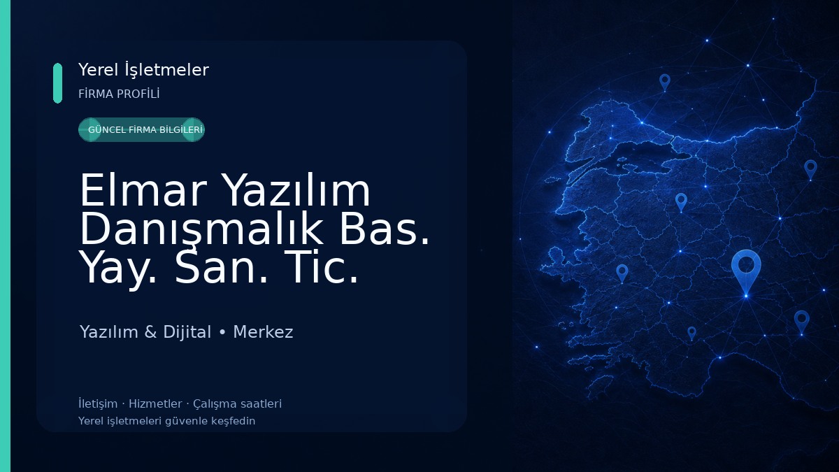 Elmar Yazılım Danışmalık Bas. Yay. San. Tic. Ltd.Şti. Yazılım & Dijital
