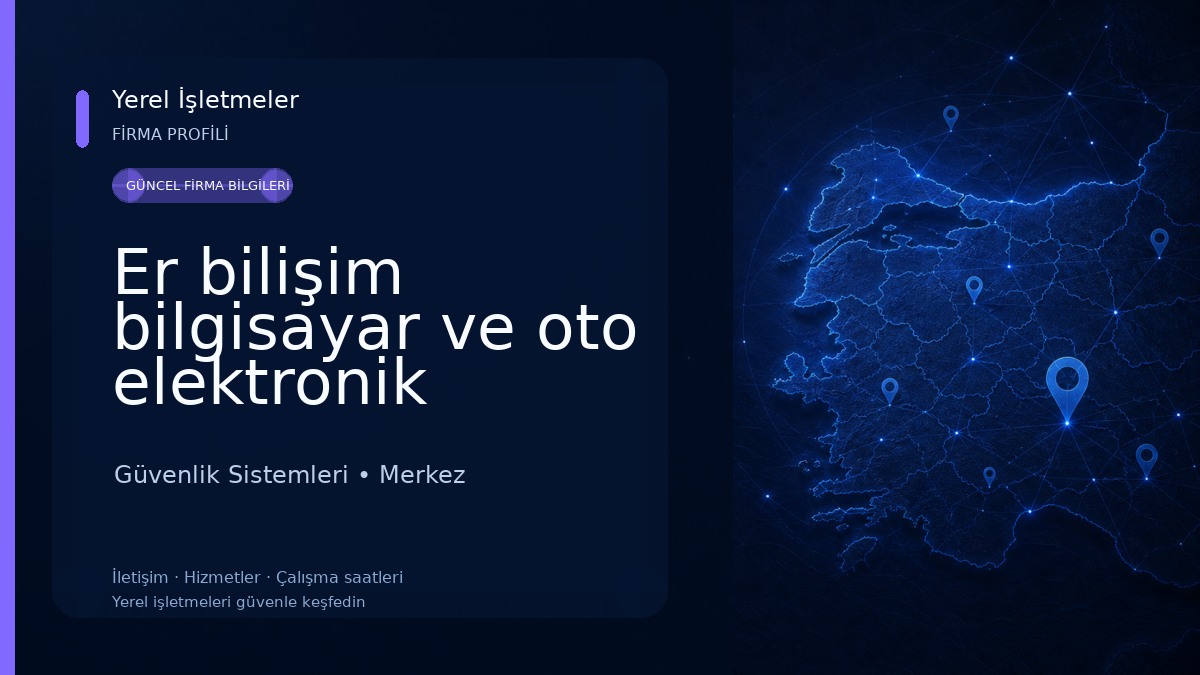 Er bilişim bilgisayar ve oto elektronik
