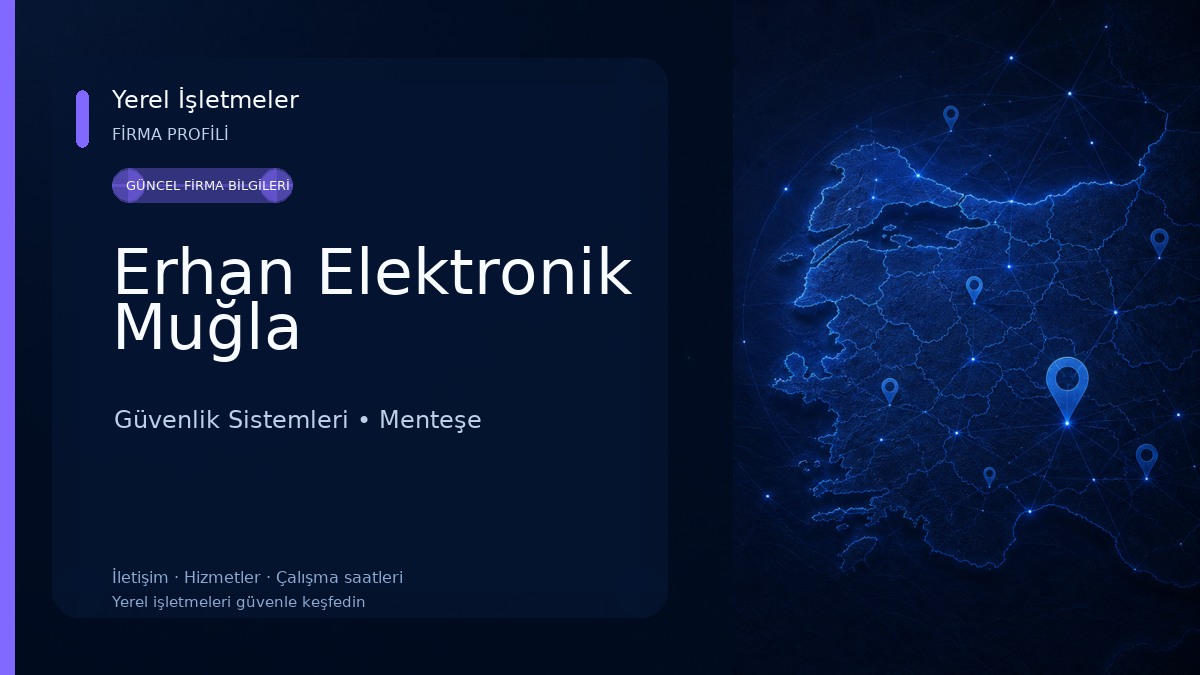 Erhan Elektronik Muğla Güvenlik Sistemleri