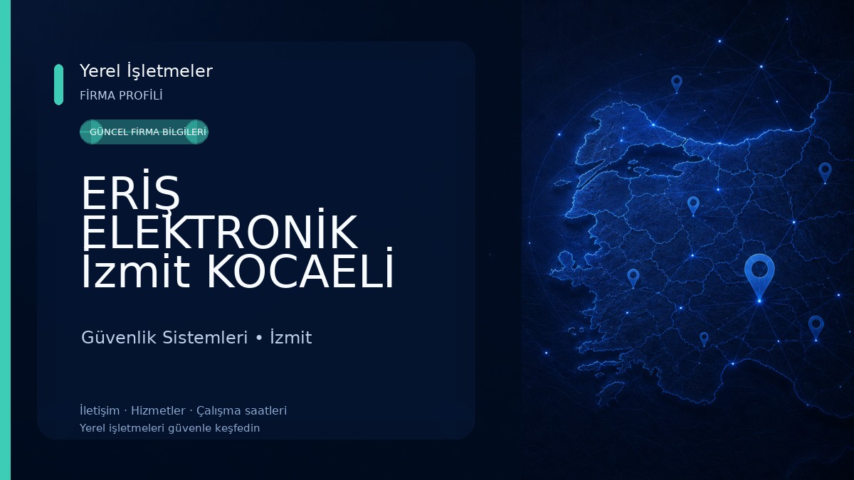 ERİŞ ELEKTRONİK İzmit KOCAELİ Güvenlik Kamera Sistemleri