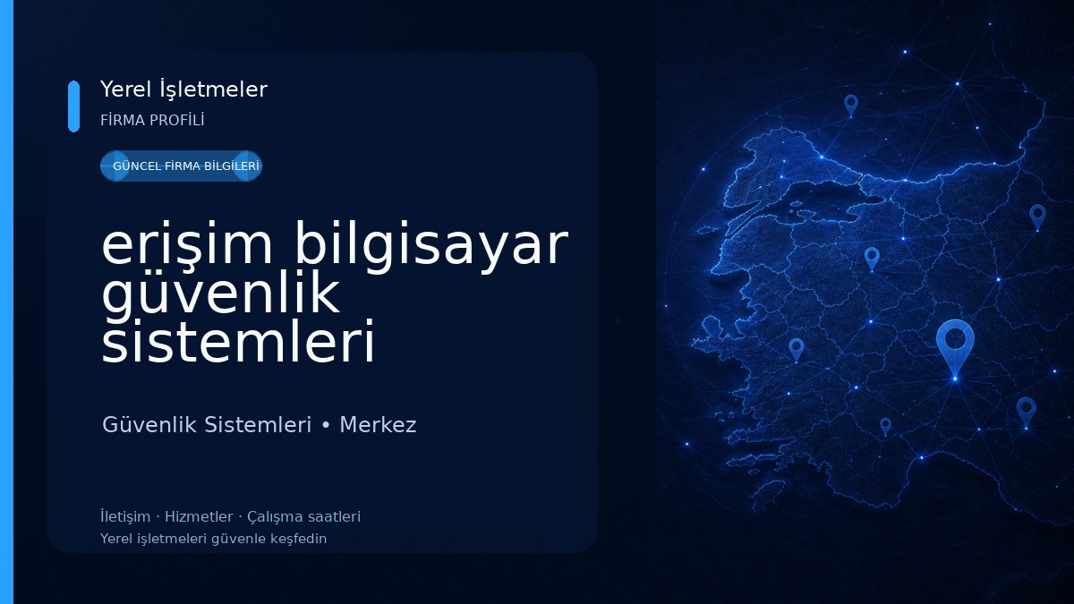 erişim bilgisayar güvenlik sistemleri