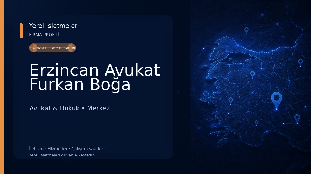 Erzincan Avukat Furkan Boğa Avukat & Hukuk
