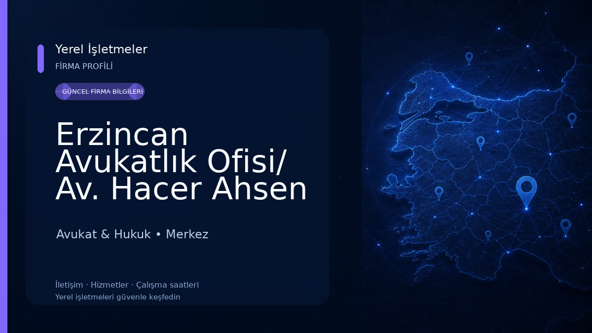 Erzincan Avukatlık Ofisi/ Av. Hacer Ahsen GÜL Avukat & Hukuk