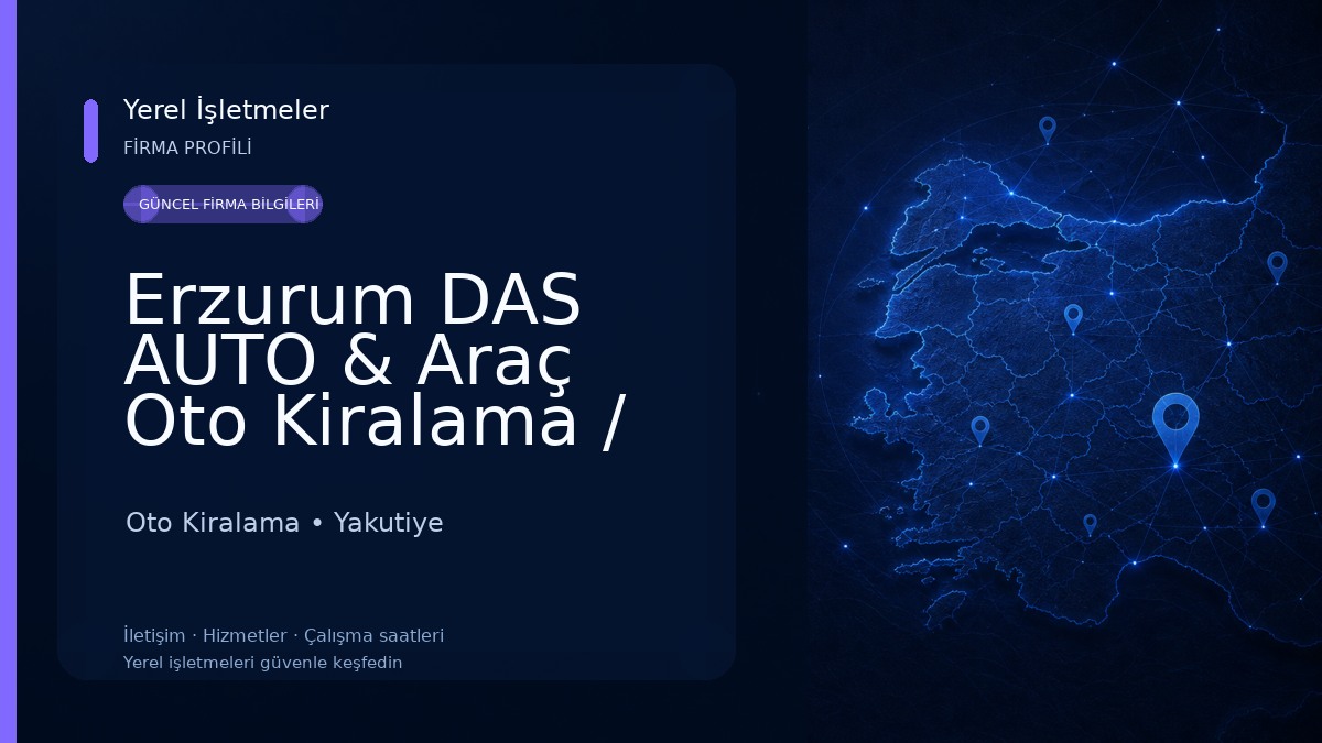 Erzurum DAS AUTO & Araç Oto Kiralama / Havalimanı / Havaalanı Oto Kiralama