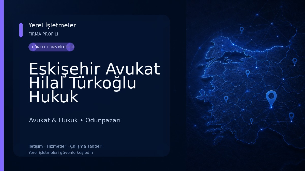 Eskişehir Avukat Hilal Türkoğlu Hukuk Bürosu(Eskişehir Boşanma Avukatı, Miras Avukatı, İş Hukuku Avukatı) Avukat & Hukuk