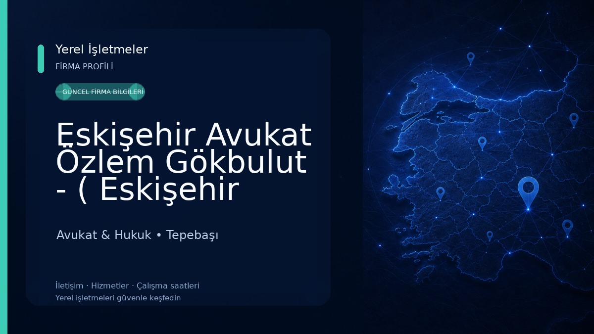 Eskişehir Avukat Özlem Gökbulut - ( Eskişehir Ceza avukatı ve Boşanma avukatı) Avukat & Hukuk