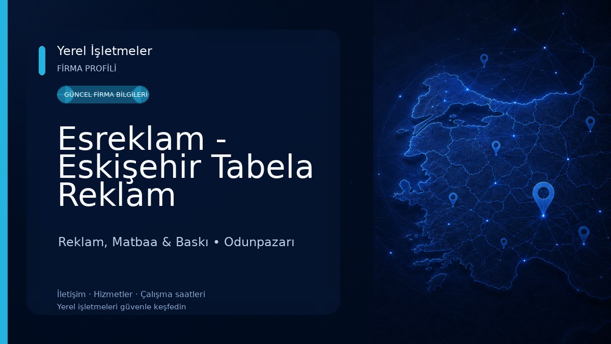 Esreklam - Eskişehir Tabela Reklam