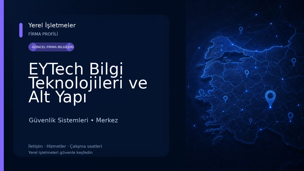 EYTech Bilgi Teknolojileri ve Alt Yapı Servisleri Güvenlik Sistemleri
